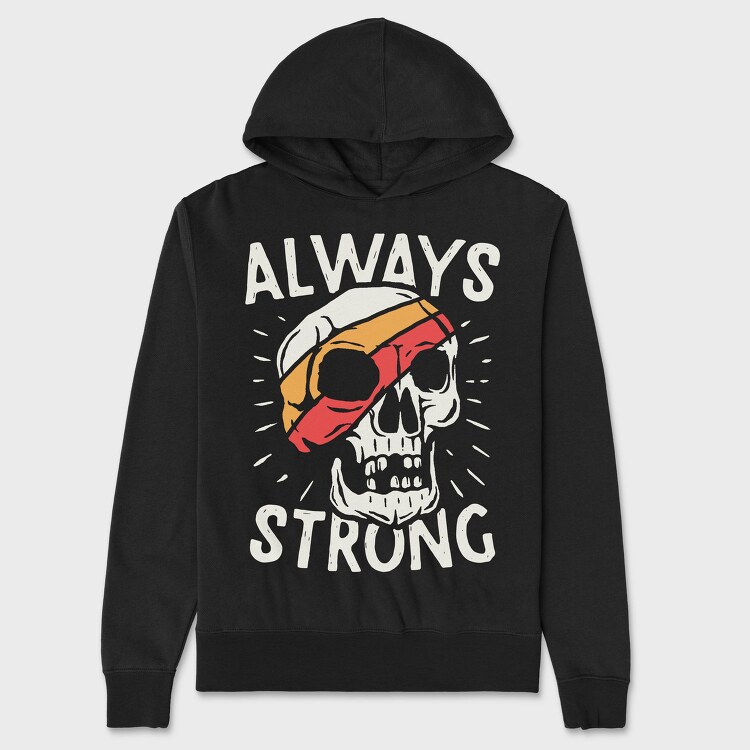 Always Strong Skull, Hanorac Oversize Barbati (Unisex)