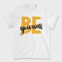 Be Yourself, Tricou Barbati (Unisex)