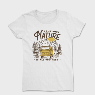 Sometimes Nature Van Life, Tricou Femei