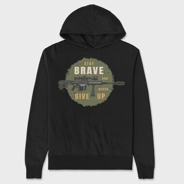 Stay Brave Never Give Up, Hanorac Oversize Barbati (Unisex)