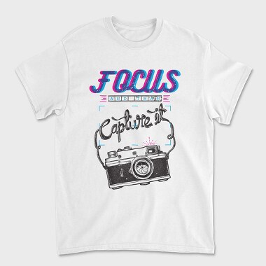 Focus And Capture It, Tricou Barbati (Unisex)