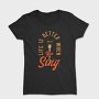 Life Better When You Sing, Tricou Femei