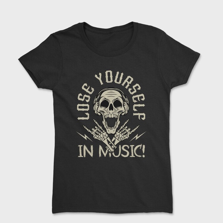 Lose Yourself In Music, Tricou Femei