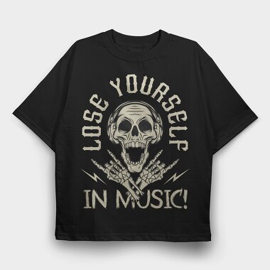 Lose Yourself In Music, Tricou Oversize Barbati (Unisex)