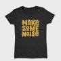 Make Some Noise, Tricou Femei