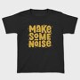 Make Some Noise, Tricou Copii