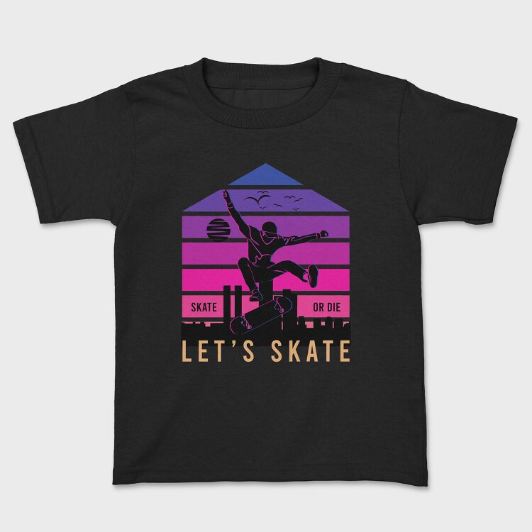 Skate Or Die, Tricou Copii