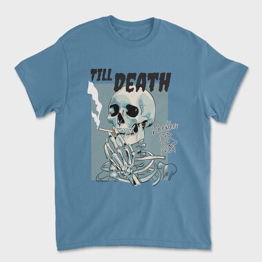 Till Death Smoke, Tricou Barbati (Unisex)