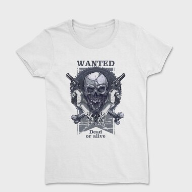 Wanted Dead Or Alive, Tricou Femei