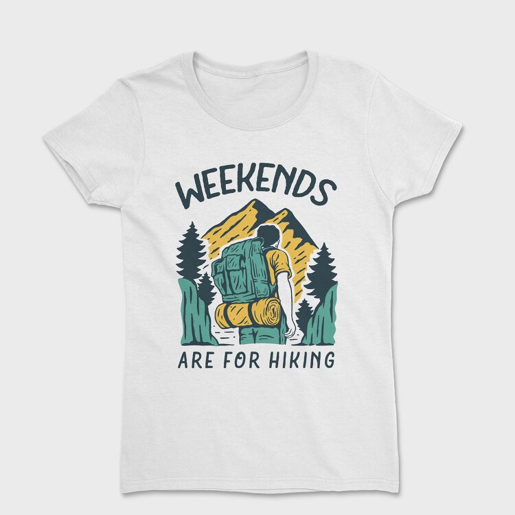 Weekend Hike Vibes, Tricou Femei