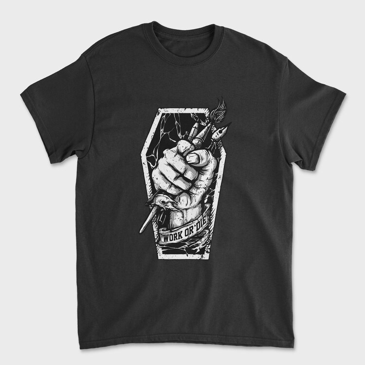 Work Or Die Fist, Tricou Barbati (Unisex)
