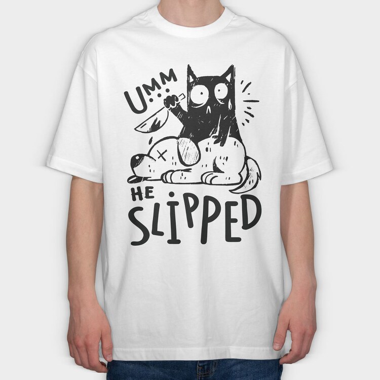 Umm He Slipped, Tricou Oversize Barbati (Unisex)