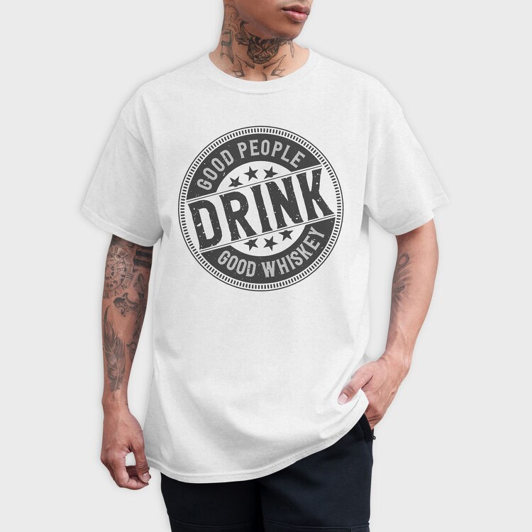 Good People Drink Whiskey, Tricou Barbati (Unisex)