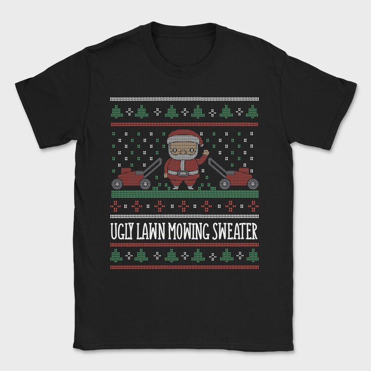 Ugly Lawn Mowing Sweater, Tricou Barbati (Unisex)
