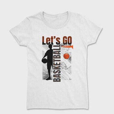 Lets Go Basketball, Tricou Femei