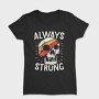 Always Strong Skull, Tricou Femei