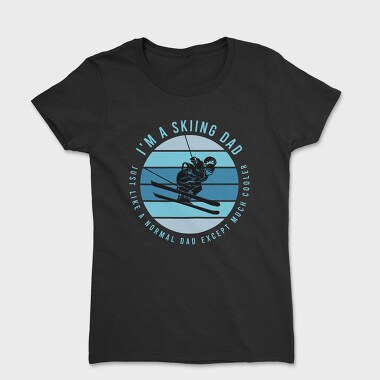 Ski Dad Cooler, Tricou Femei