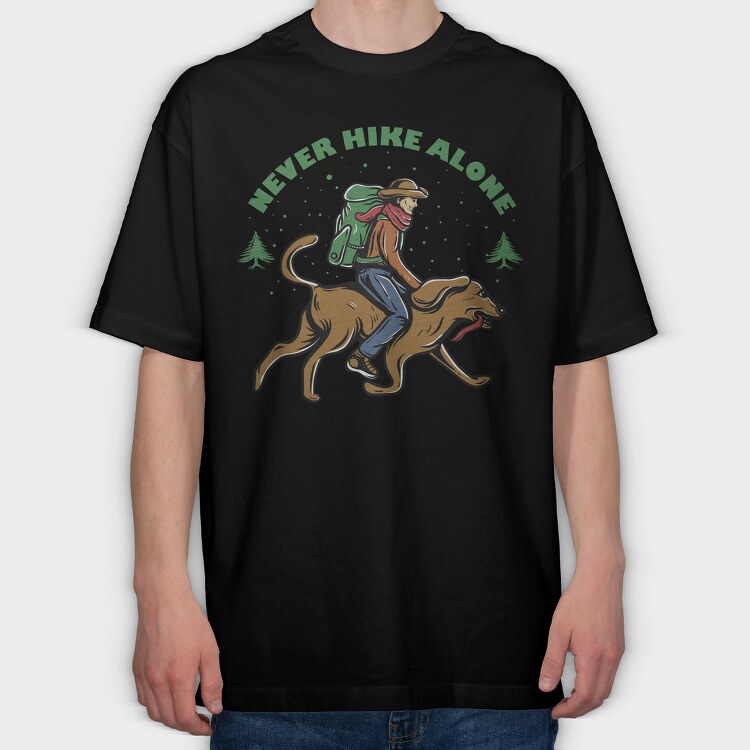Never Hike Alone, Tricou Oversize Barbati (Unisex)