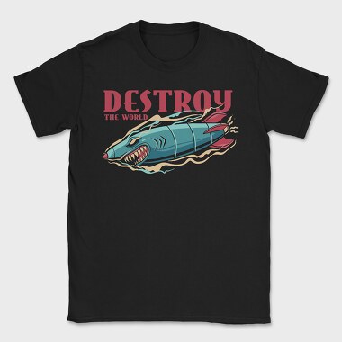 Destroy The World, Tricou Barbati (Unisex)