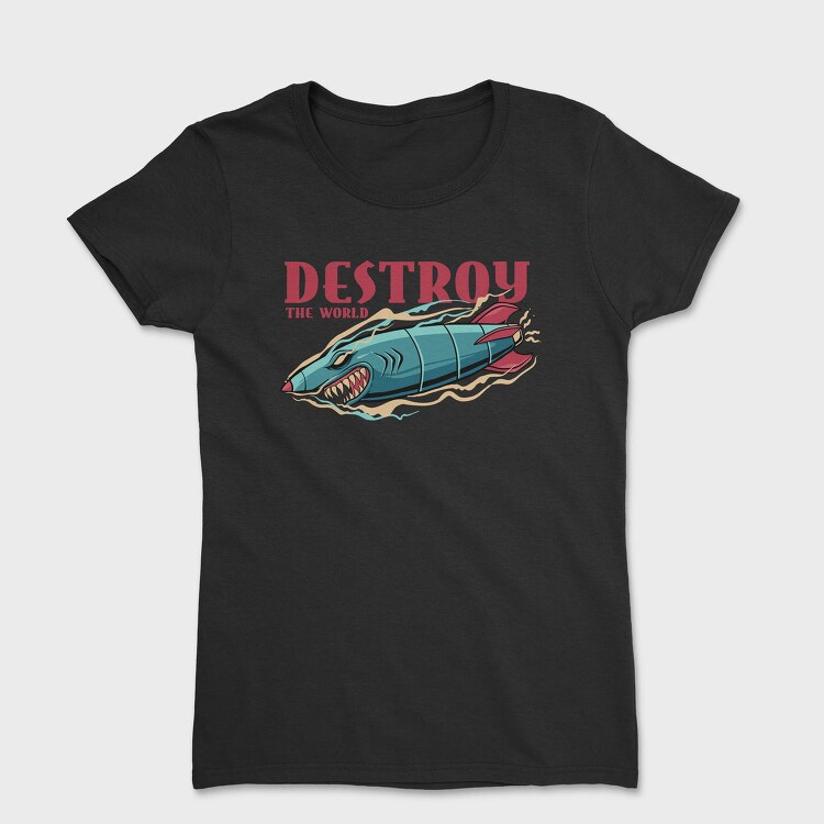 Destroy The World, Tricou Femei
