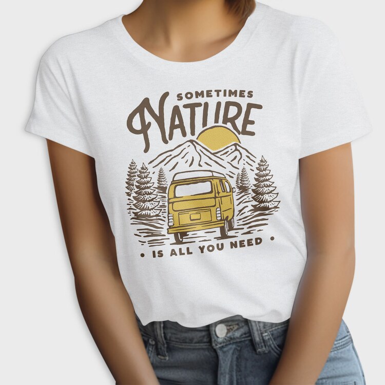 Sometimes Nature Van Life, Tricou Femei