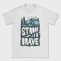 Strong And Brave Camp Vibes, Tricou Barbati (Unisex)