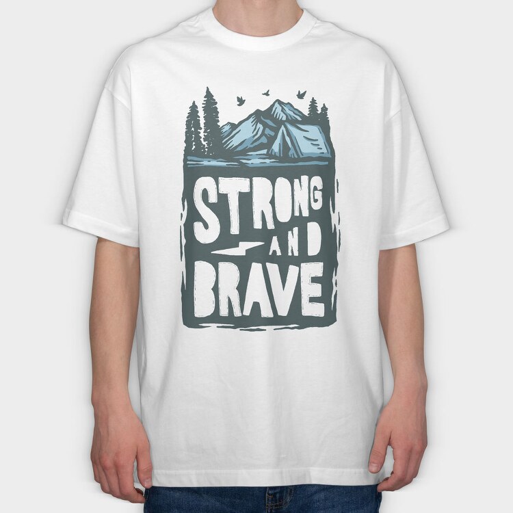Strong And Brave Camp Vibes, Tricou Oversize Barbati (Unisex)