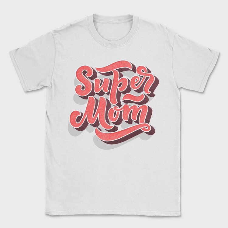 Super Mom Typography, Tricou Barbati (Unisex)