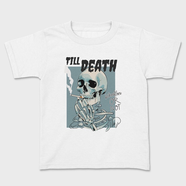 Till Death Smoke, Tricou Copii