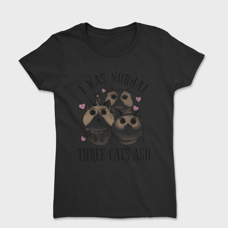 Three Cats Quote, Tricou Femei
