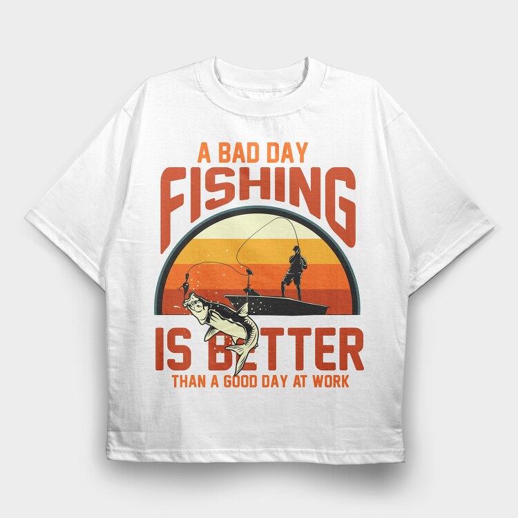 Fishing Better Than Work, Tricou Oversize Barbati (Unisex)