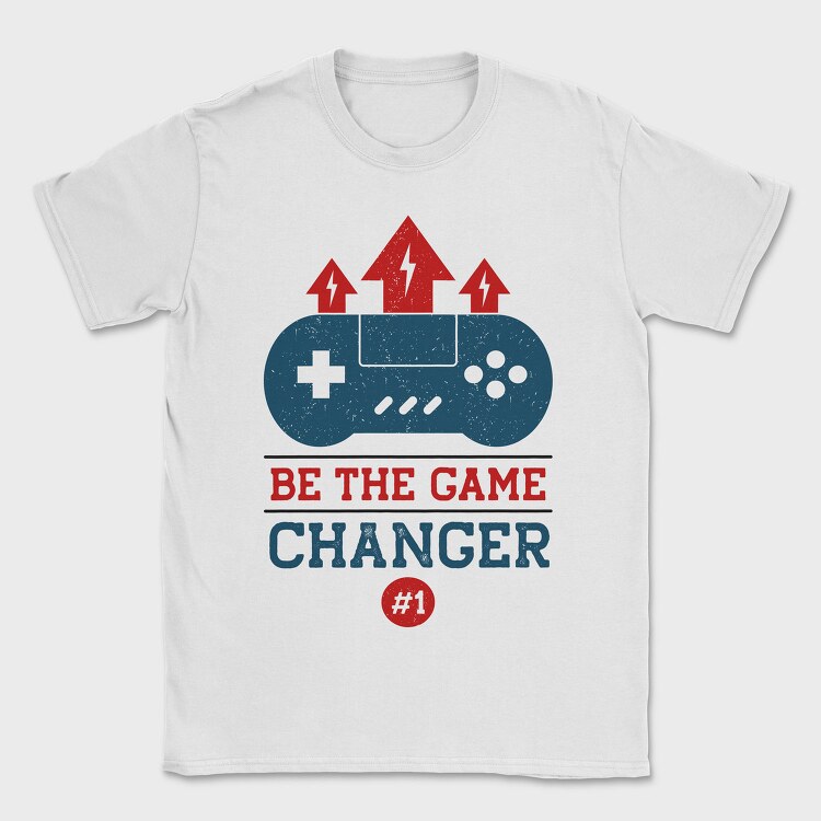 Be The Game Changer, Tricou Barbati (Unisex)