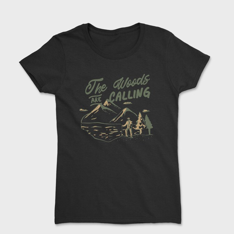 The Woods Are Calling, Tricou Femei