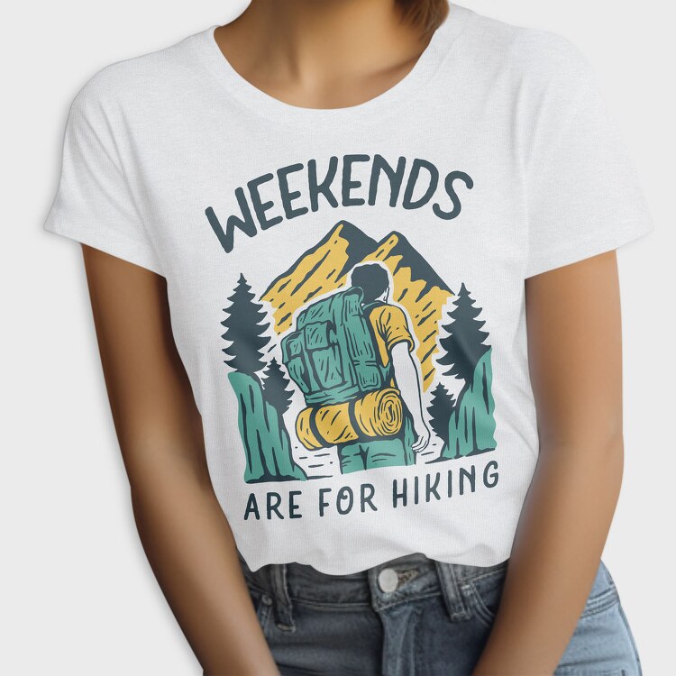 Weekend Hike Vibes, Tricou Femei