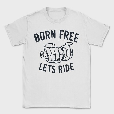 Born Free Ride, Tricou Barbati (Unisex)