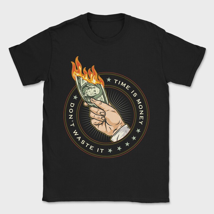 Burning Time Is Money, Tricou Barbati (Unisex)