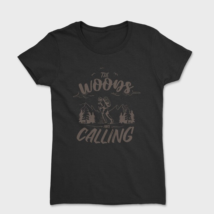 The Woods Are Calling Monochrome, Tricou Femei