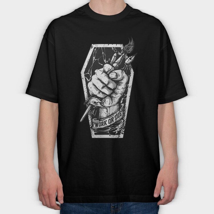 Work Or Die Fist, Tricou Oversize Barbati (Unisex)