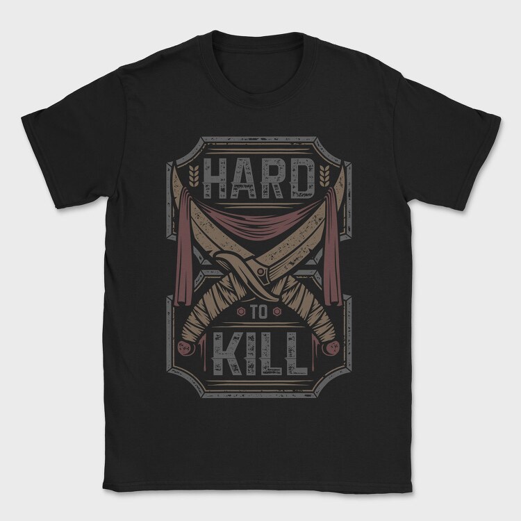 Hard To Kill, Tricou Barbati (Unisex)
