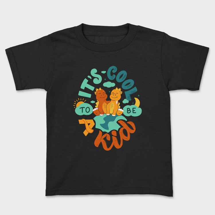 Its Cool To Be A Kid, Tricou Copii