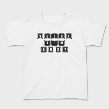 Keyboard Sorry Busy, Tricou Copii