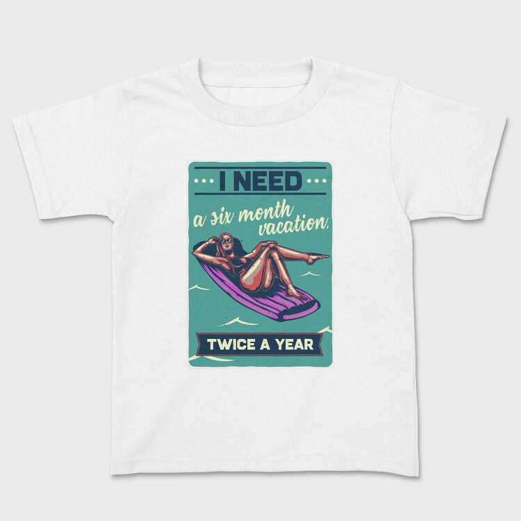 Six Month Vacation, Tricou Copii
