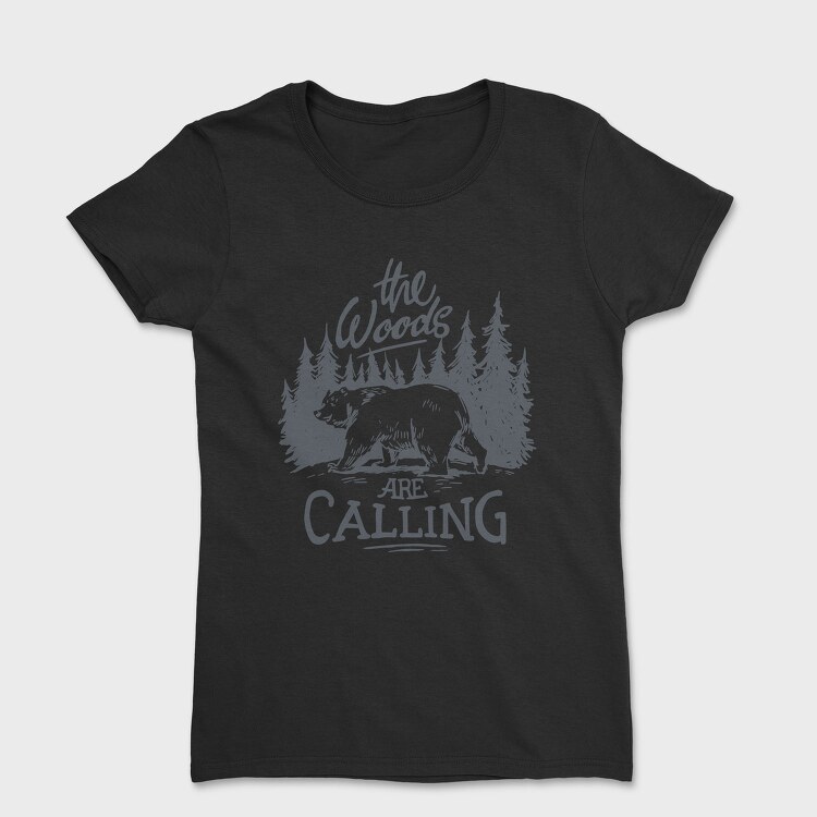 The Woods Are Calling Bear, Tricou Femei